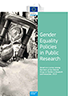EC Report on Gender Equality Policies in Public Research